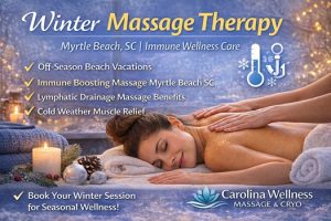 winter massage therapy in Myrtle Beach SC